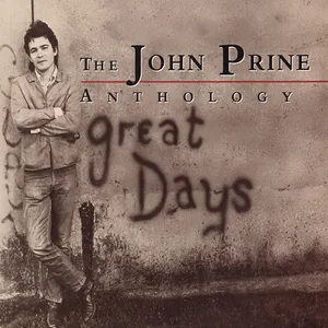 Great days : the John Prine anthology